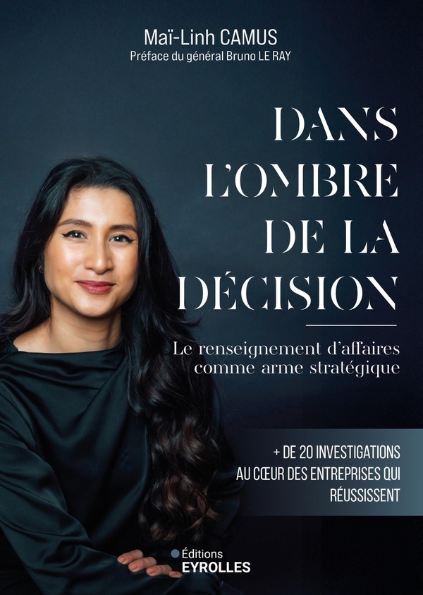 Dans l'ombre de la décision. Le renseignement d'affaires comme arme stratégique