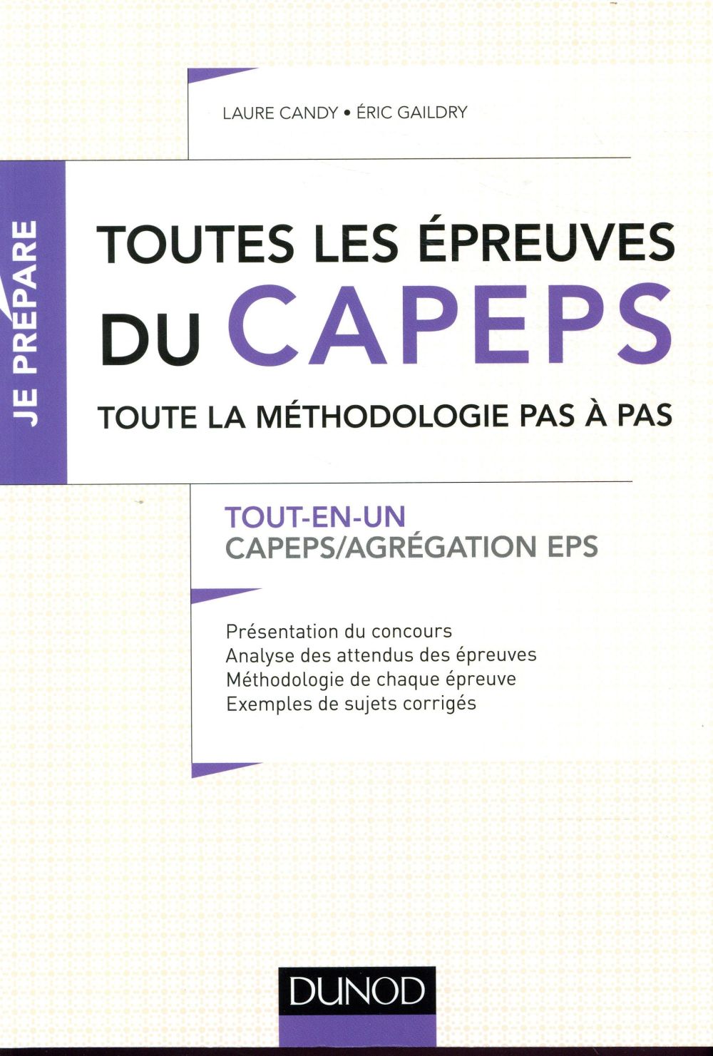 Toutes les épreuves du CAPEPS. Toute la méthodologie pas à pas. CAPEPS/Agrégation EPS