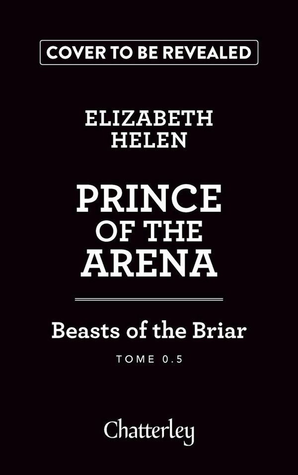 Beasts of the Briar Tome 0,5 : Prince of the arena. 1.5