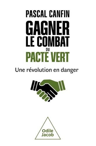 Gagner le combat du Pacte vert. Une révolution en danger