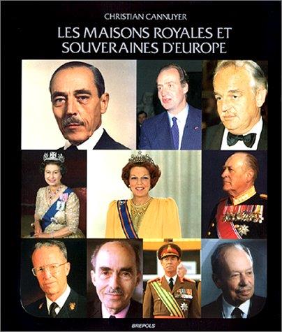 LES MAISONS ROYALES ET SOUVERAINES
