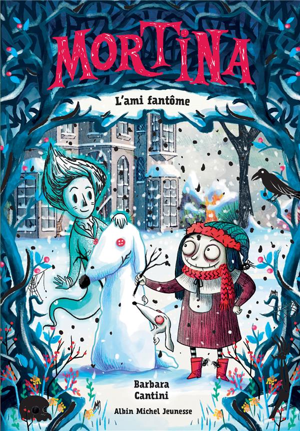 Mortina Tome 3 : L'ami fantôme