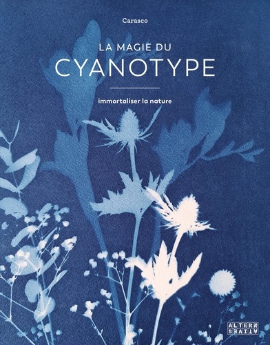 La magie du cyanotype. Immortaliser la nature