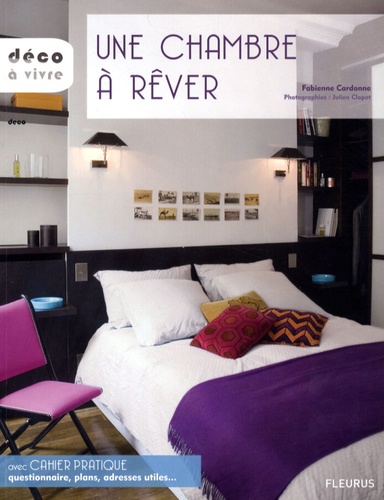 Une chambre à rêver