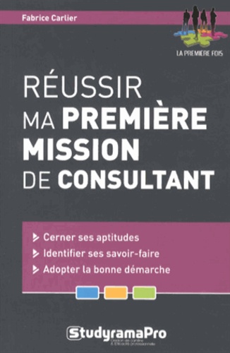 Réussir ma première mission de consultant