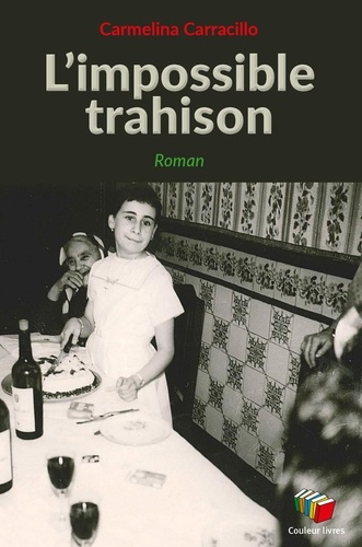 L'impossible trahison