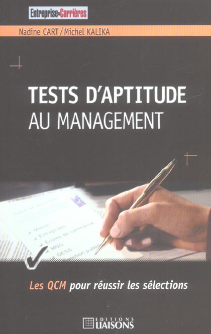 Tests d'aptitude au management. Les QCM pour réussir les sélections