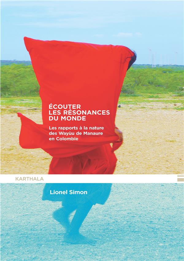 Ecouter les résonnances du monde