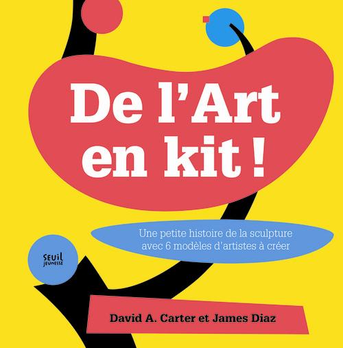 De l'art en kit ! Une petite histoire de la sculpture avec 6 modèles d'artistes à créer