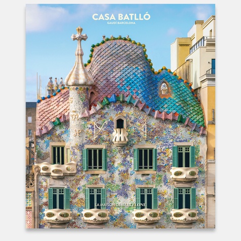 Casa Batlló. La maison de Barcelone