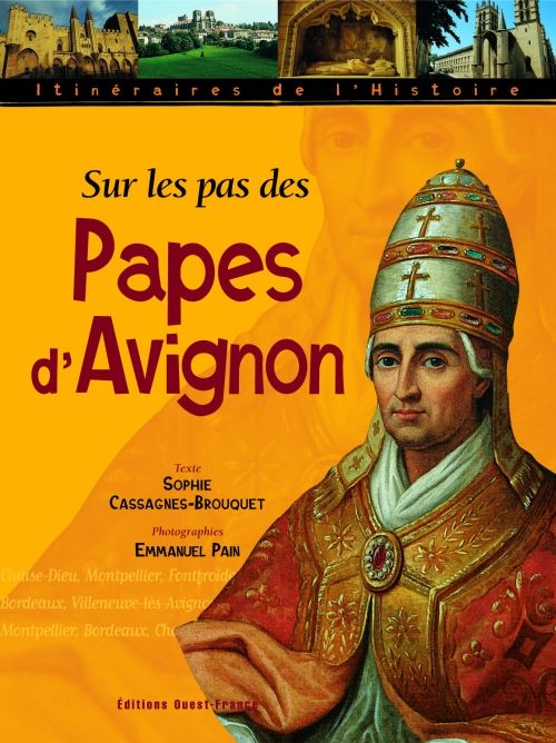 Sur les pas des papes d'Avignon