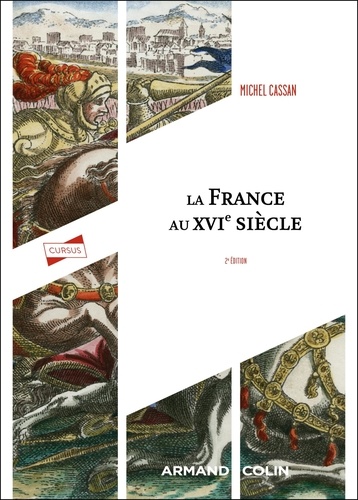 La France au XVIe siècle - 2e édition