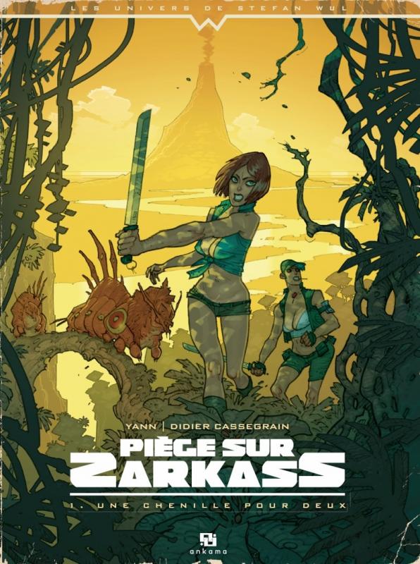 Piège sur Zarkass Tome 1 : Une chenille pour deux