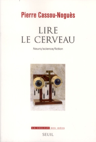 Lire le cerveau. Neuro/science/fiction