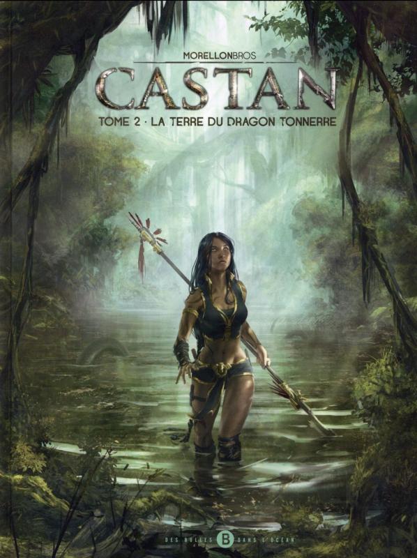 Castan Tome 2 : La terre du dragon tonnerre