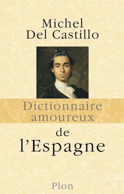 Dictionnaire amoureux de l'Espagne