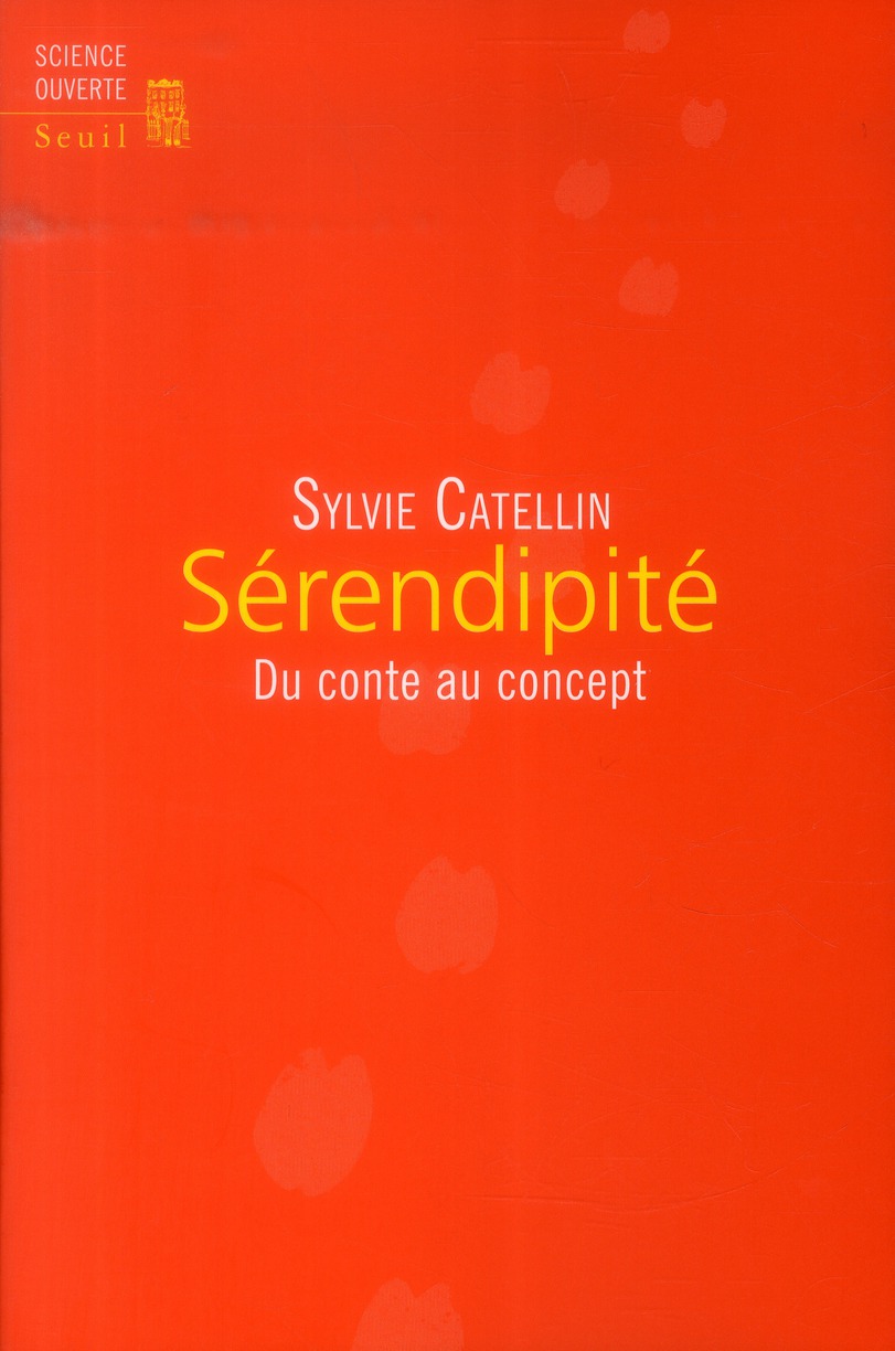 Sérendipité. Du conte au concept