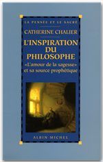 L'inspiration du philosophe. "l'amour de la sagesse" et sa source prophétique