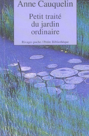 Petit traité du jardin ordinaire