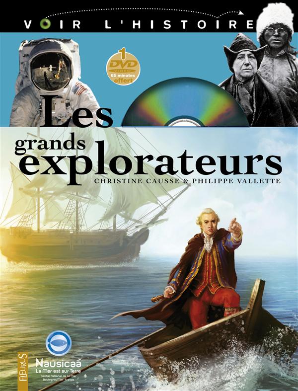 Les grands explorateurs. Avec 1 DVD