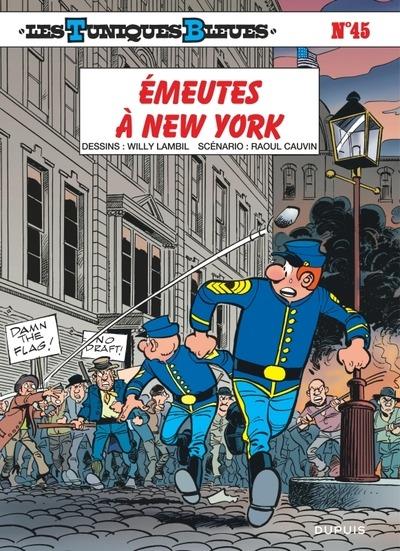 Les Tuniques Bleues Tome 45 : Émeutes à New York - Edition spéciale à prix réduit