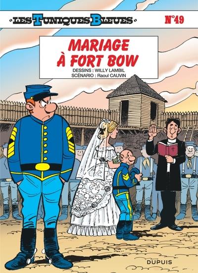 Les Tuniques Bleues Tome 49 : Mariage à Fort Bow - Edition spéciale à prix réduit