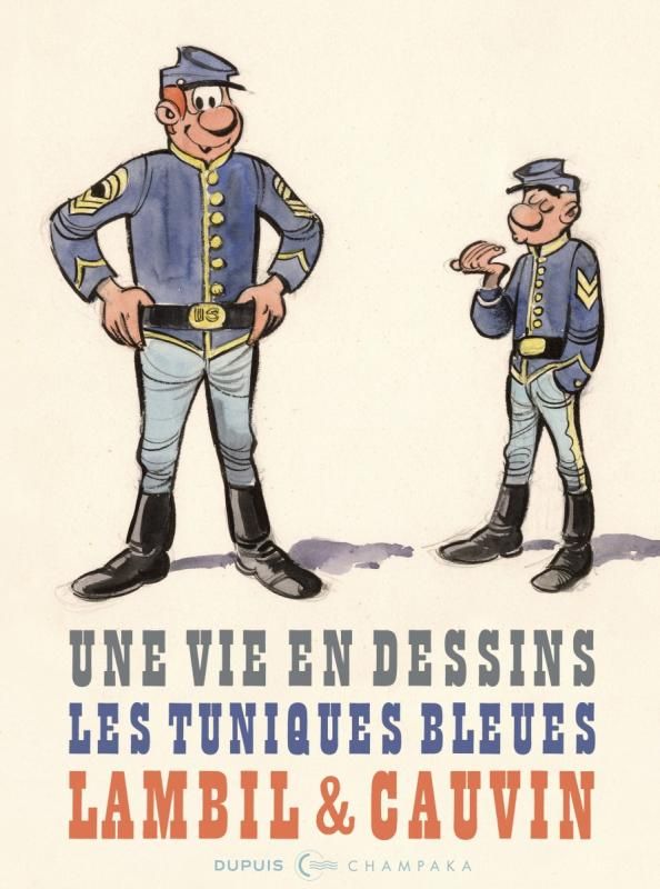 Une vie en dessins : Lambil et Cauvin, Les Tuniques Bleues