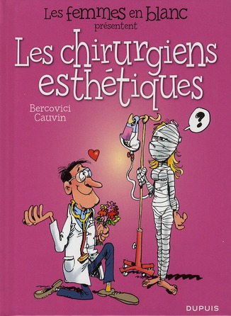 Les femmes en blanc présentent : Les chirurgiens esthétiques
