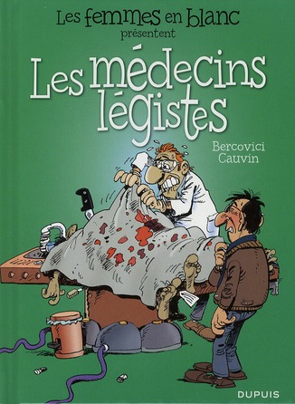 Les femmes en blanc présentent : Les médecins légistes