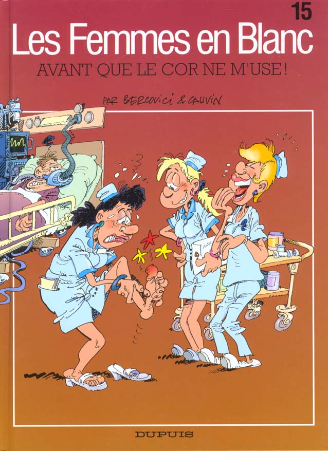 Les Femmes en Blanc Tome 15 : Avant que le cor ne m'use !