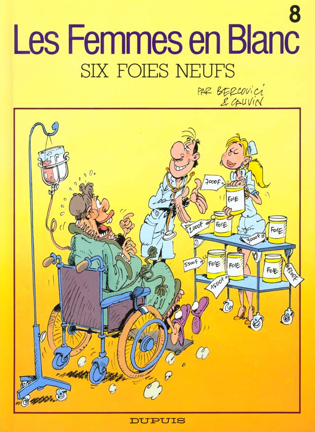 Les Femmes en blanc Tome 8 : Six foies neufs