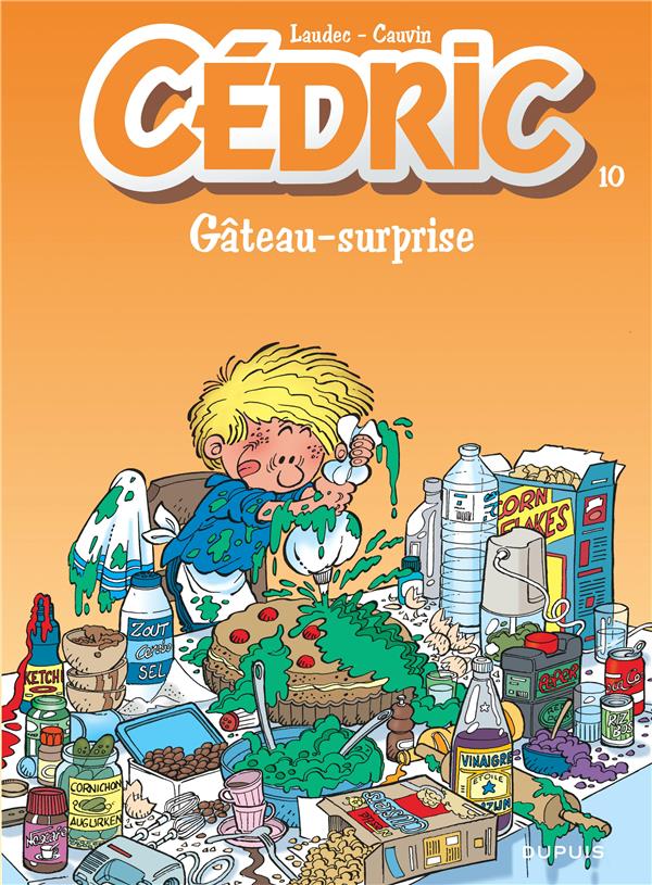 Cédric Tome 10 : Gâteau-surprise