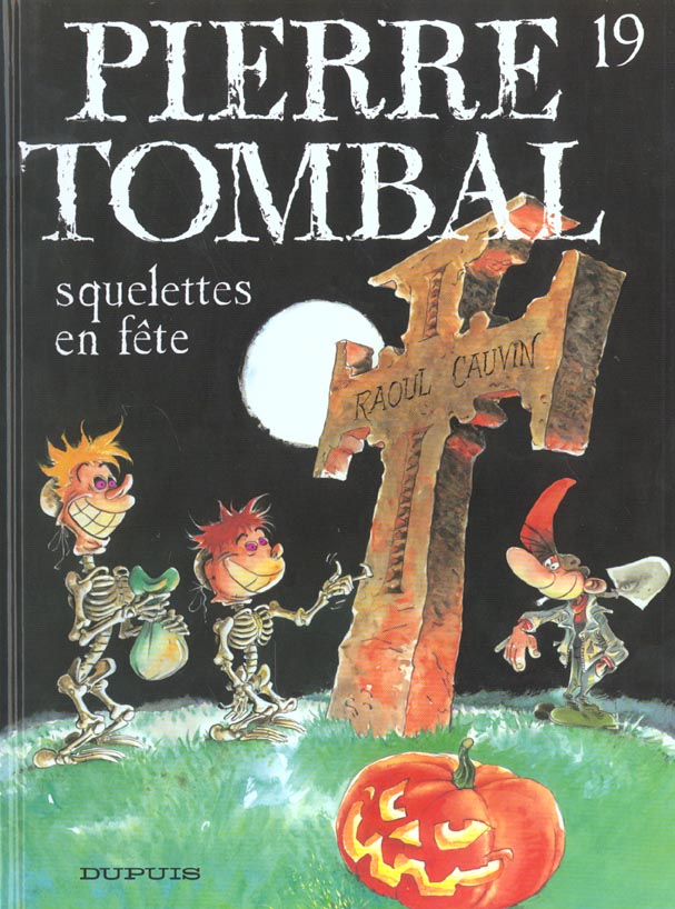 Pierre Tombal Tome 19 : Squelettes en fête