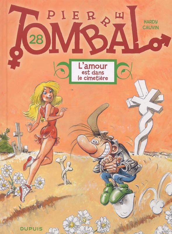 Pierre Tombal Tome 28 : L'amour est dans le cimetière