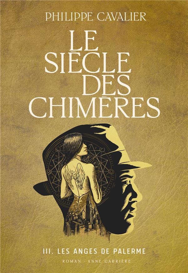 Le Siècle des chimères Tome 3 : Les anges de Palerme