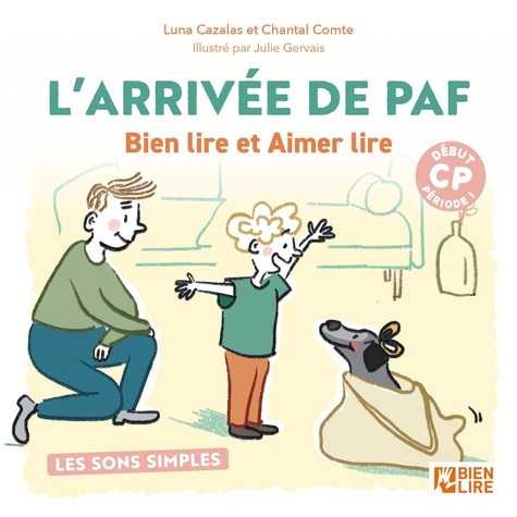 L'arrivée de Paf. Début CP Période 1 Les sons simples