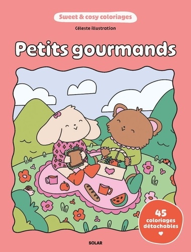Petits gourmands. 45 coloriages détachables