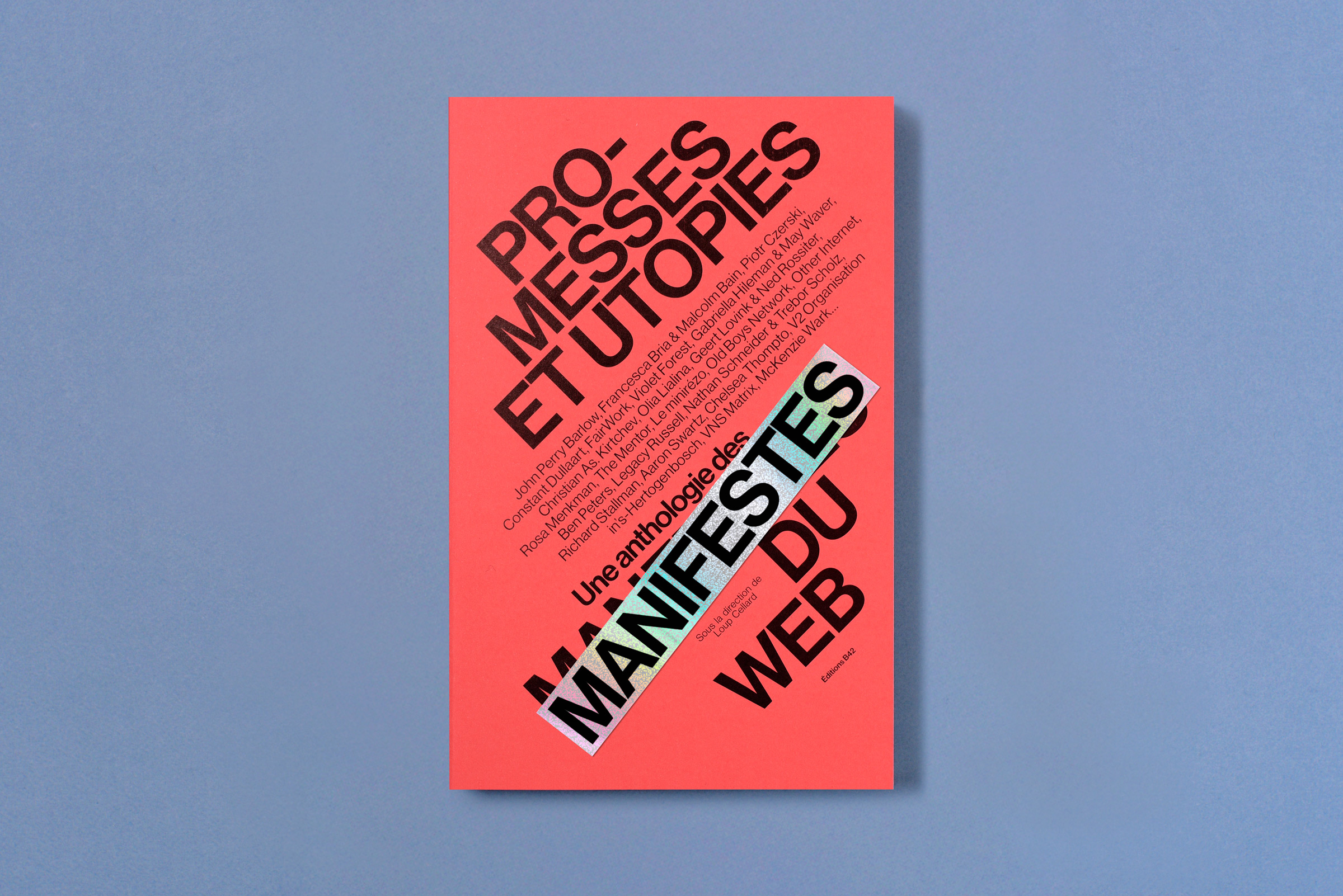 Promesses et utopies. Une anthologie des manifestes du Web