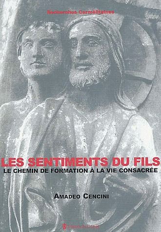 Les sentiments du Fils. Le chemin de formation à la vie consacrée