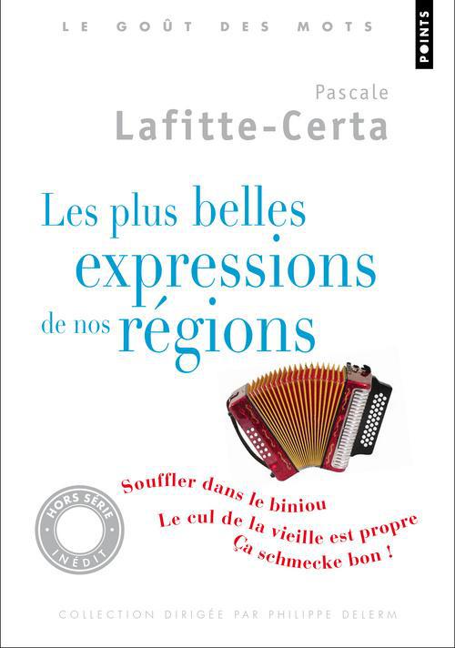 Les plus belles expressions de nos régions