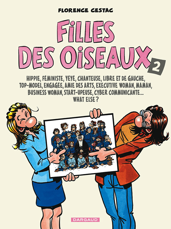 Filles des oiseaux Tome 2 : Hippie, féministe, yéyé, chanteuse, libre et de gauche, top-model, engag