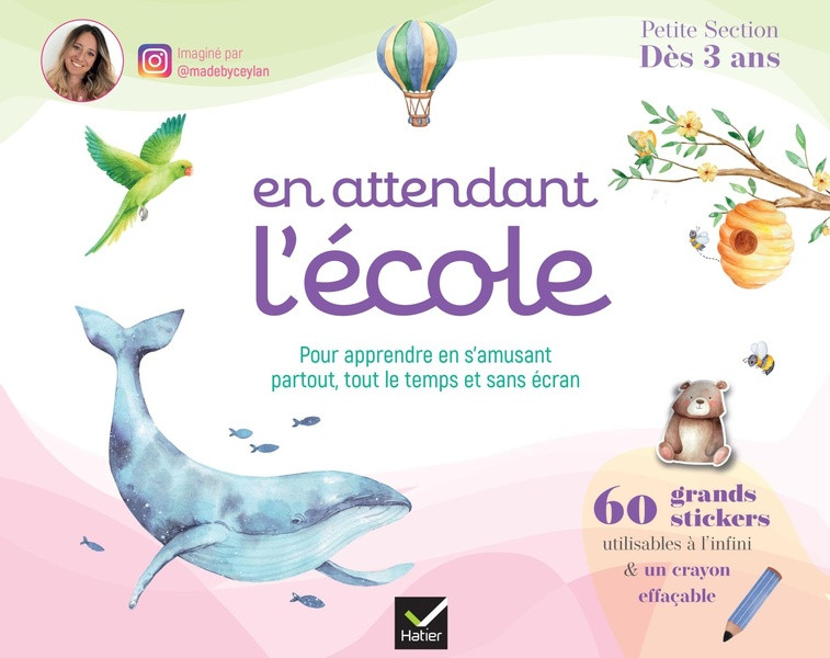 En attendant l'école petite section. 60 grands stickers utilisables à l'infini & un crayon effaçable
