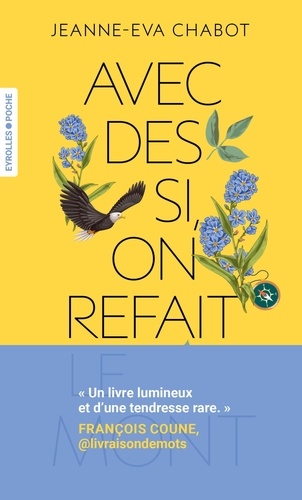 Avec des si, on refait le Mont