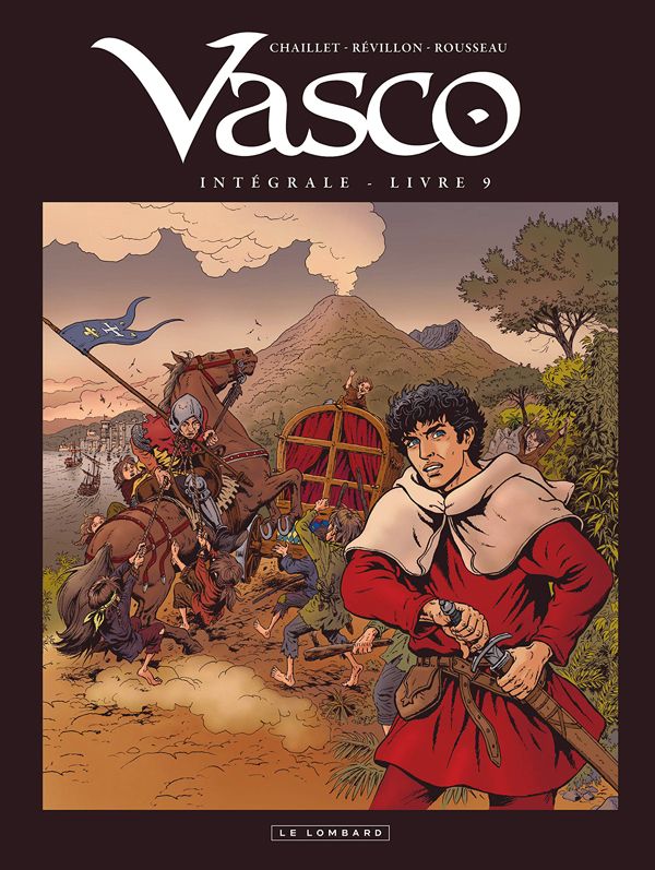 Vasco Intégrale Tome 9 : Les Enfants du Vésuve ; La Cité ensevelie ; Les Citadelles de sable