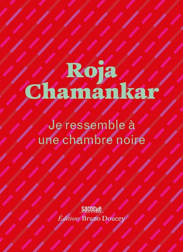 Je ressemble à une chambre noire
