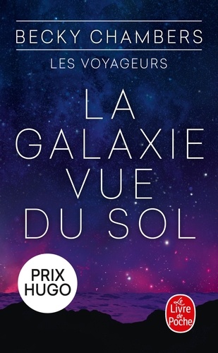 Les voyageurs Tome 4 : La galaxie vue du sol