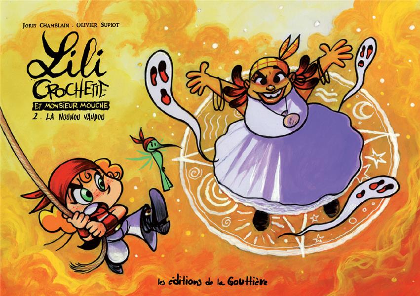 LILI CROCHETTE ET MONSIEUR MOUCHE - TOME 2 - LA NOUNOU VAUDOU