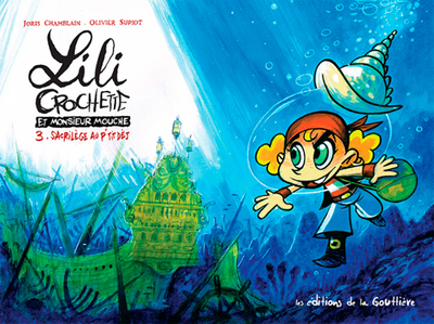 Lili Crochette et Monsieur Mouche Tome 3 : Sacrilège au p'tit dèj'