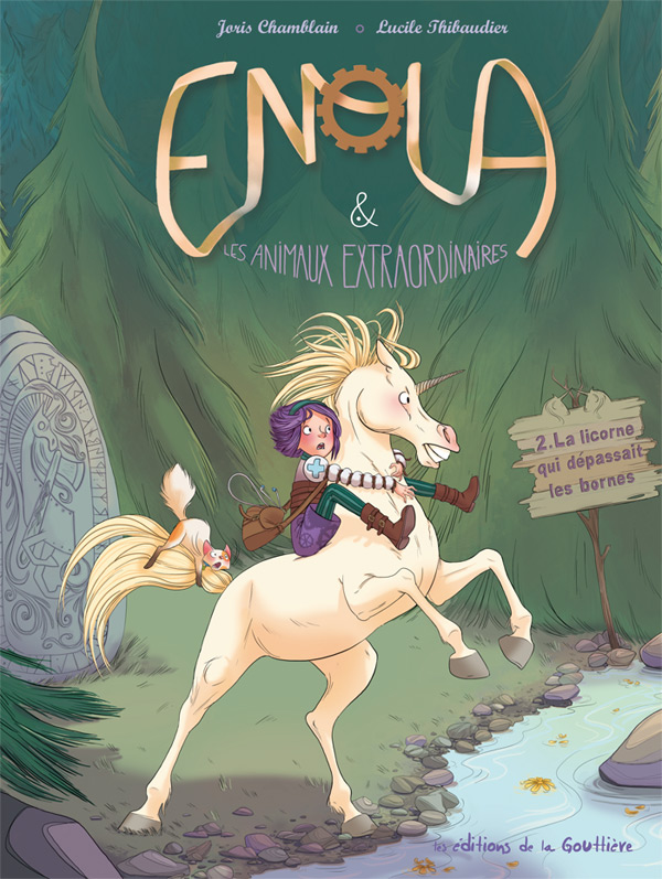 Enola et les animaux extraordinaires Tome 2 : La licorne qui dépassait les bornes