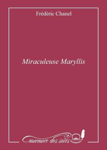 Miraculeuse marylis